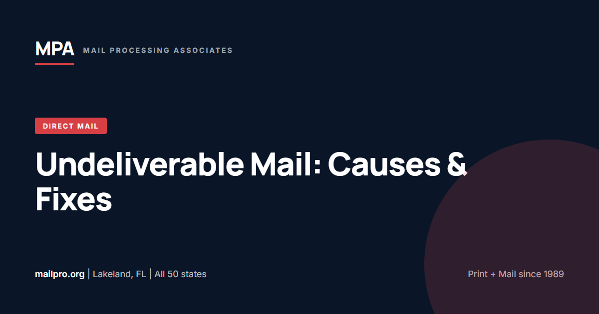 Undeliverable Mail: Why Mail Is Returned & How to Prevent It